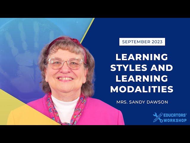 Learning Styles and Learning Modalities