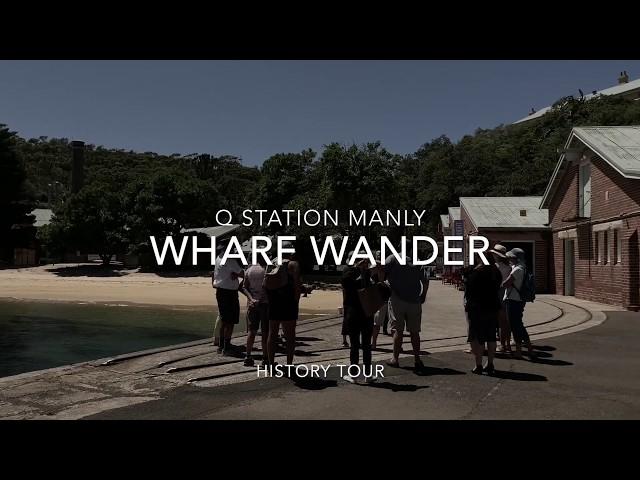 Wharf Wander History Tour at Q Station