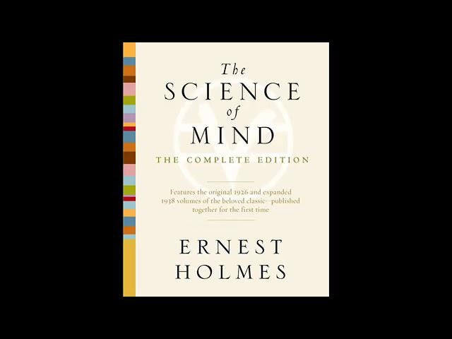 The Science of Mind by Ernest Holmes | Full AudioBook