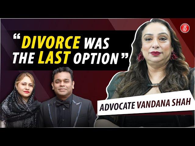 Adv. Vandana Shah opens up on AR Rahman-Saira Banu’s divorce, alimony, cheating claims and hashtag