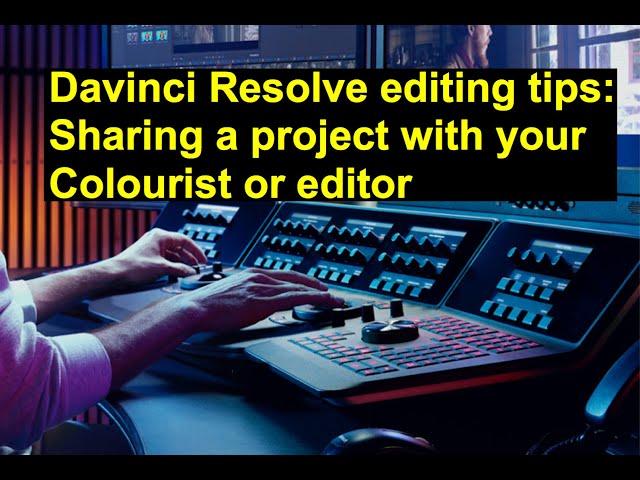 How to share Davinci Resolve Projects with another editor/FX/colorist Tutorial, then relinking files