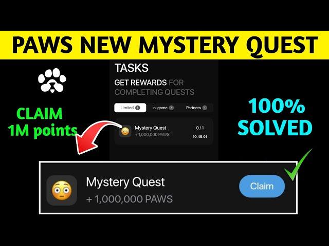 Paws New Task Mystery Quest | How To Complete Paws Mystery Quest Task |Paws Mystery Quest +1,000,000