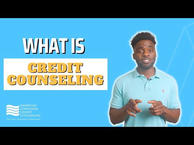 What is Credit Counseling?