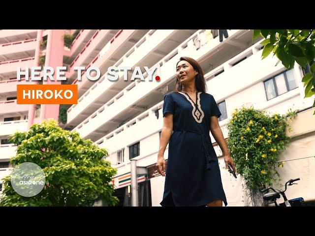 From Japan to Singapore | Here To Stay