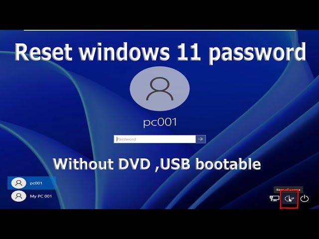 How to remove or reset windows 11 password without DVD ,USB bootable or Software.