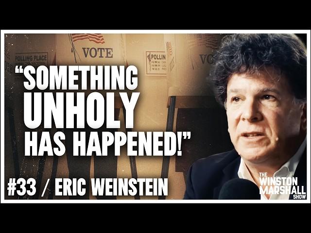 Eric Weinstein - Is This the End of Honest Journalism | The Winston Marshall Show #033