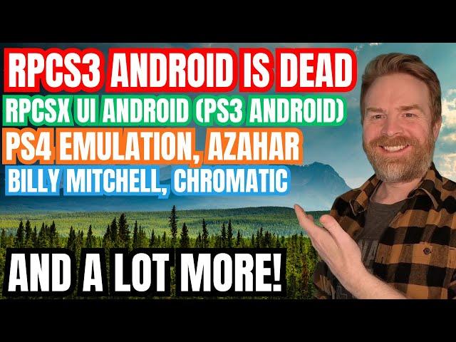 Yes RPCS3 Android has stopped Development, PS4 Emulation, Switch 2 and more