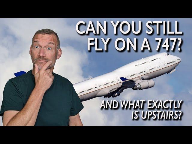 Can You Still Fly on a 747?