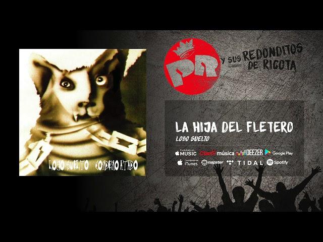 Patricio Rey y sus Redonditos de Ricota - La Hija del Fletero (Audio Oficial)