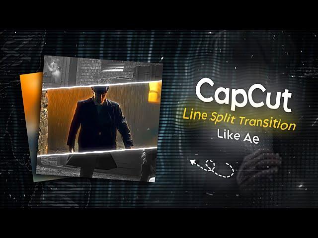 How to make Line Split Transition | Ae Like Line Split On Capcut | Glow Edits