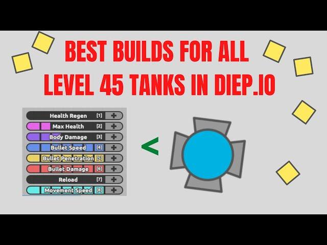 Diep.io BEST Builds For ALL Level 45 Tanks