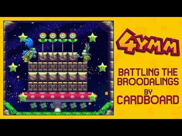 [4YMM] Battling the Broodalings by Cardboard - SUPER MARIO MAKER 2