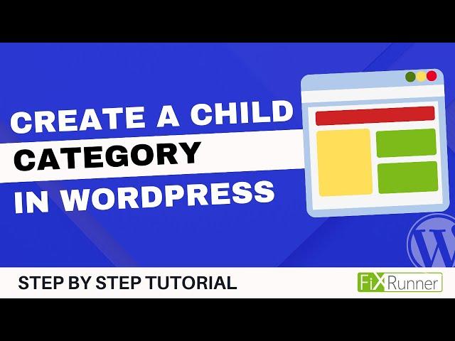 How To Create Child Category In WordPress Posts