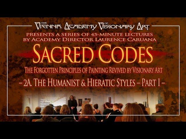 The L. Caruana Sacred Codes Lecture Series: 2a The Humanist & Hieratic Styles - Part I