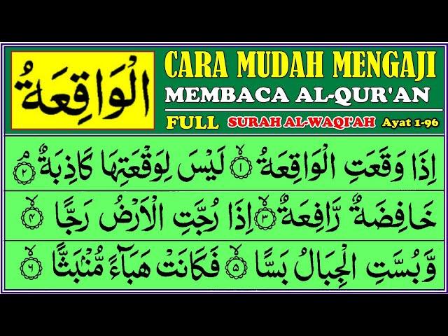 BELAJAR NGAJI SURAH AL-WAQI'AH Full, Pelan-pelan