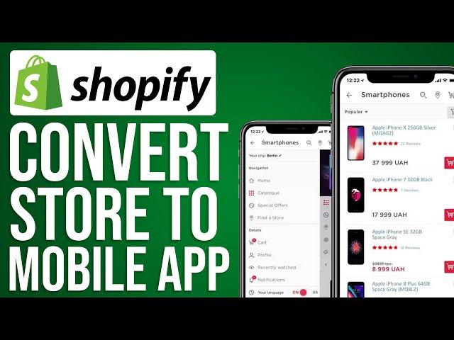 How To Convert Shopify Store To Mobile App (2024) Full Guide