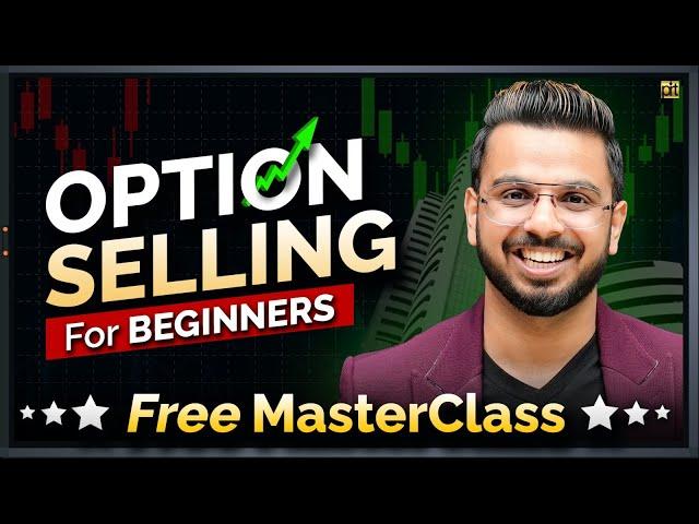 Option Selling for Beginners | Free Stock Market Masterclass