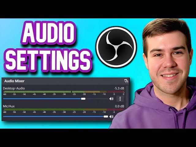 BEST OBS STUDIO AUDIO SETTINGS FOR BEGINNERS 2024