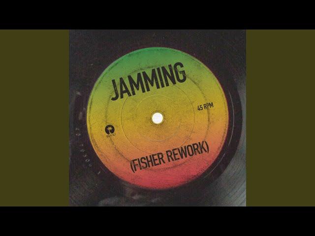 Jamming (FISHER Rework)