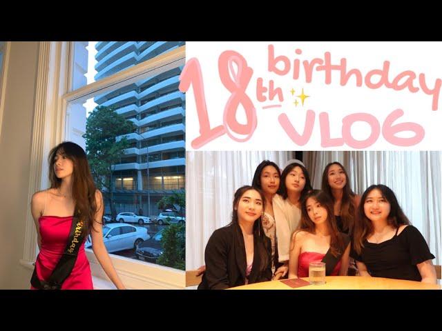 Birthday VLOG | About turning 18