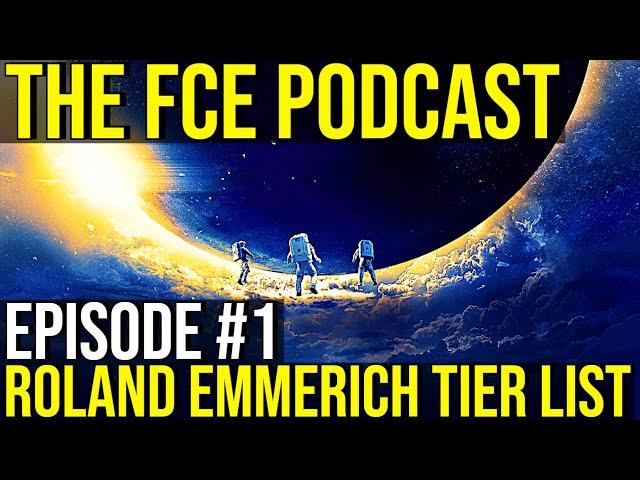 FCE PODCAST Episode #01 - Every Roland Emmerich Movie Ranked + Moonfall Discussion