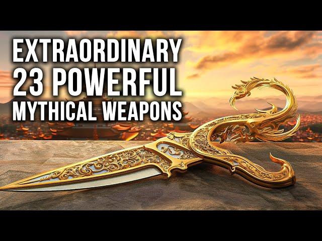 23 Powerful Mythical Weapons with Magical Extraordinary Powers | Chinese Mythology