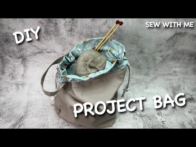 DIY PROJECT BAG - BAG FOR KNITTING | SEW WITH ME