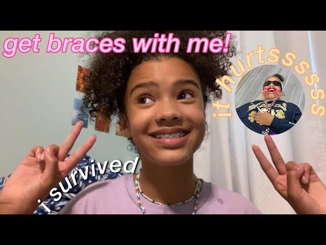 GET BRACES WITH ME| it hurt| Mya’s Portfolio