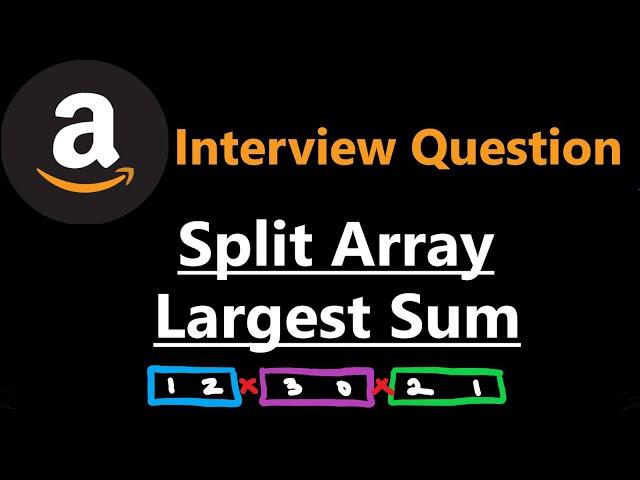 Split Array Largest Sum - Leetcode 410 - Python