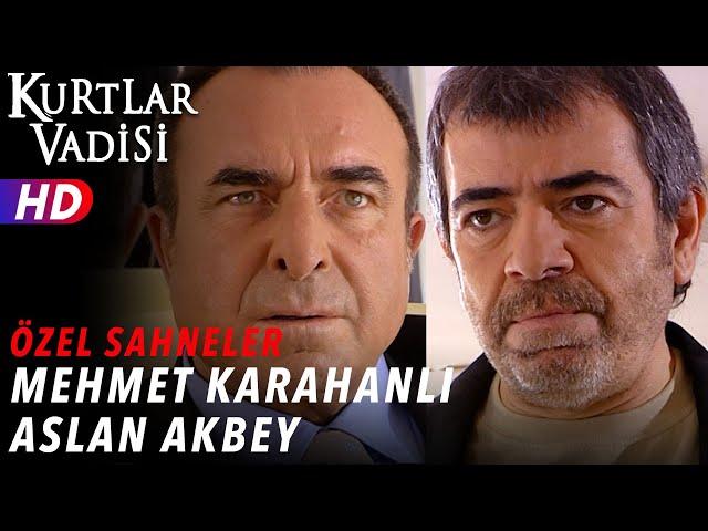 Mehmet Karahanlı & Aslan Akbey Sahneleri - Kurtlar Vadisi | Özel Sahneler