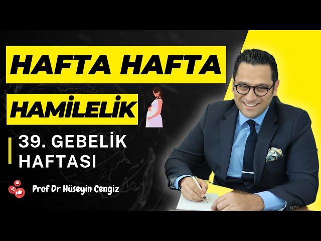 39 HAFTA GEBELİK (hafta hafta gebelik, gebeliğin 29.haftasında hem bebekte hem annede neler oluyor?)