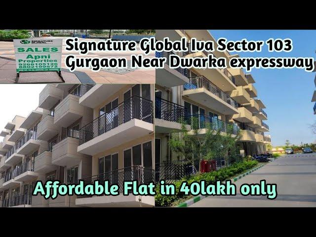 Affordable flats in Gurgaon 40 lakh ll Signature Global Grand IVA sector 103 ll Dwarka expressway