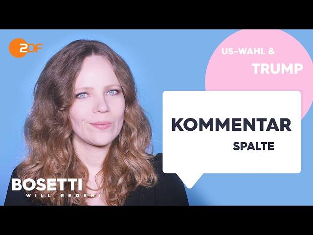 US-Wahl & Trump – Die Kommentarspalte | Bosetti will reden!