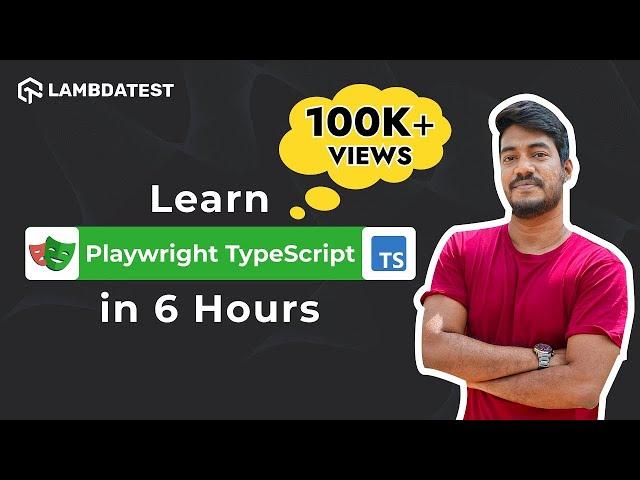 Complete Playwright Testing Tutorial | An End to End Playwright with TypeScript Course