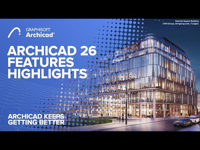 Archicad26 New Features Highlights Video