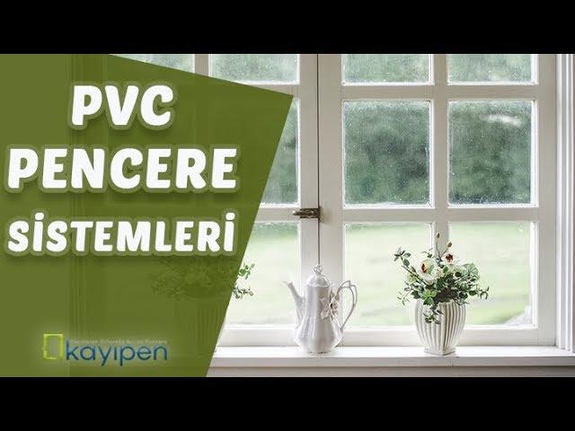 Bursa PVC Pencere Sistemleri - KAYIPEN-ADOPLASWİN