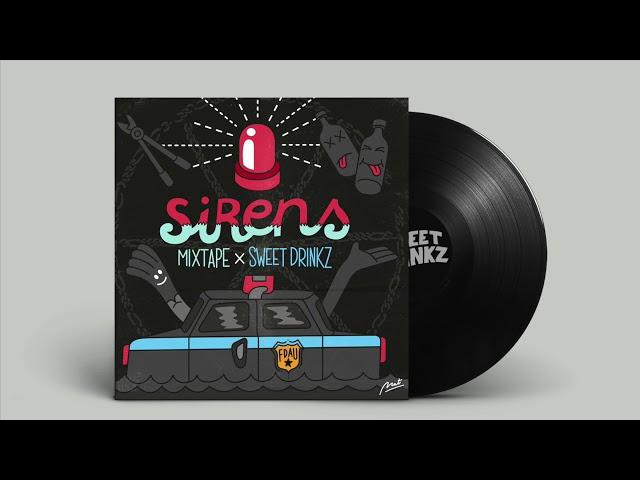 Sweet Drinkz - Sirens