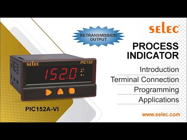 Selec Process Indicator PIC152A-VI : Introduction | Terminal Connection | Programming | Applications