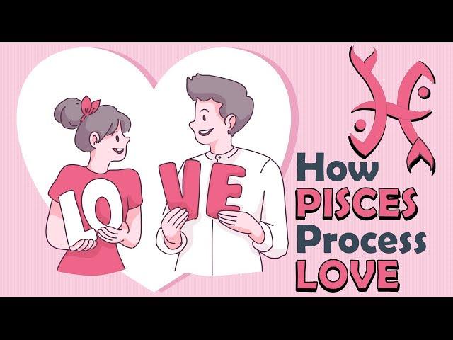 How PISCES Zodiac Processes LOVE ???