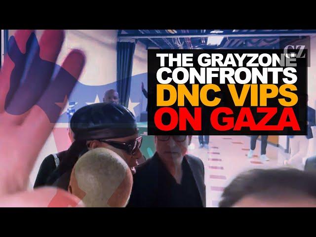 The Grayzone confronts DNC VIPs on Gaza