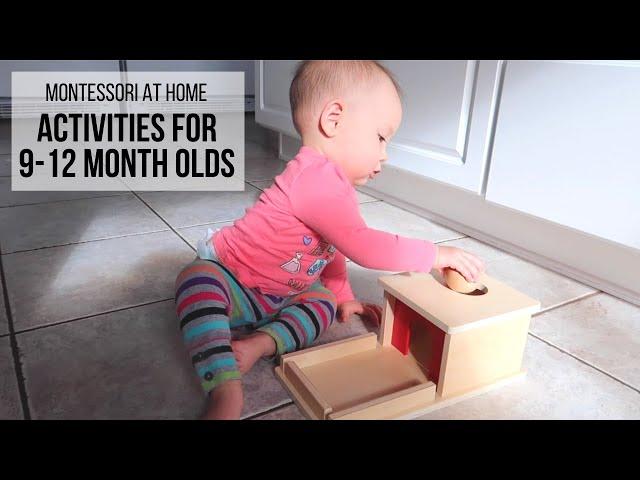 MONTESSORI AT HOME: Activities for Babies 9-12 Months