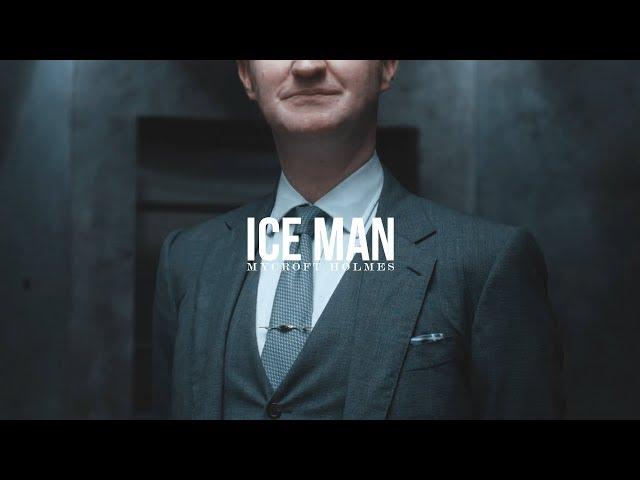 Mycroft Holmes || Ice Man