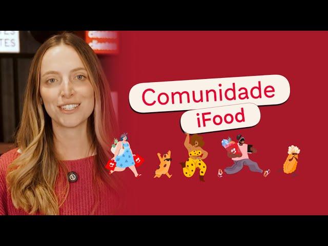 Conheça a Comunidade iFood, onde nossos clientes se encontram