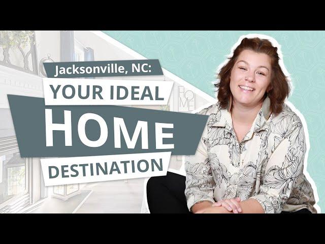 Discover Jacksonville, NC: The Perfect Place to Call Home!