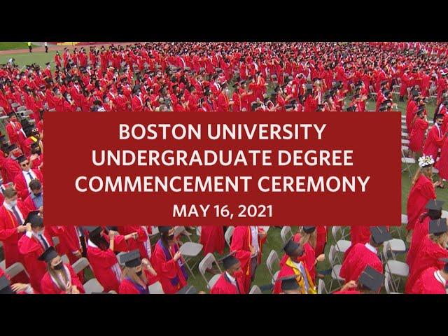 Boston University Undergraduate Degree Commencement Ceremony 2021