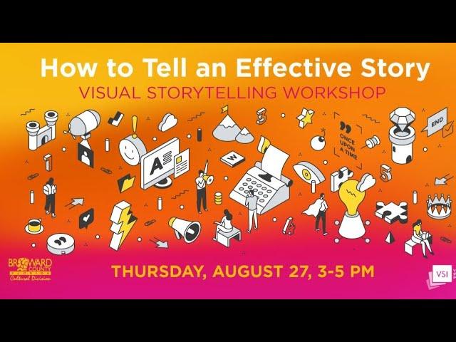 Visual Storytelling Workshop: How to Tell an Effective Story