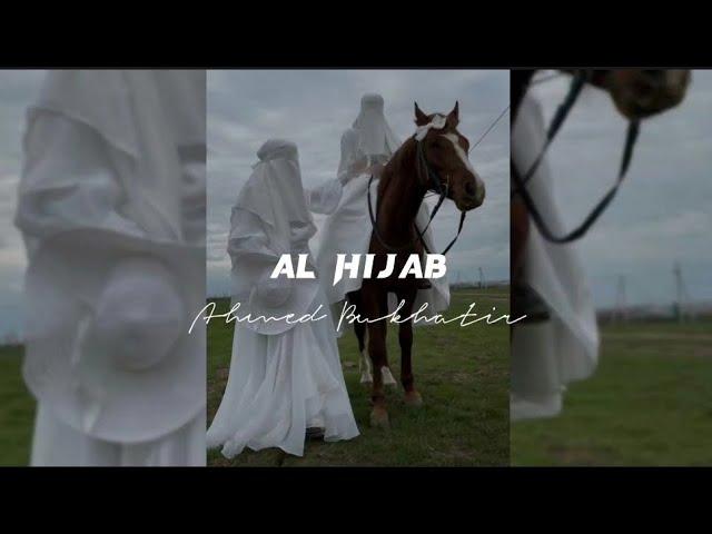 Al Hijab /حجابي | (sped up) - Ahmed Bukhatir