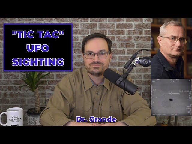 "Tic Tac" UFO Sighting | Analysis of Cmdr. David Fravor Interview with Joe Rogan