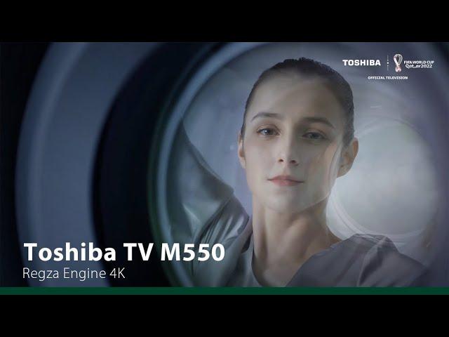 Toshiba TV M550 – Epitomizing True Visual Beauty