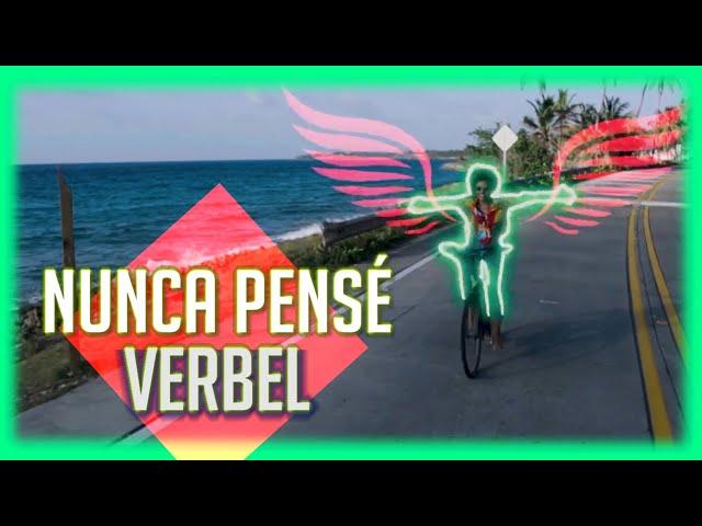 Verbel | Nunca Pensé  (Vídeo Oficial ) Regaeton Cristiano